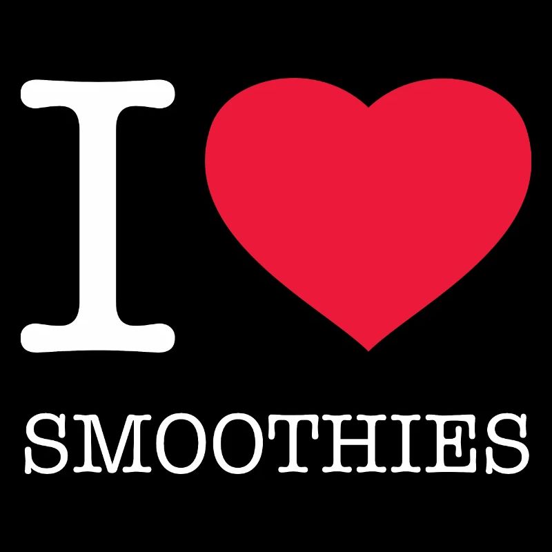 I LOVE SMOOTHIES
