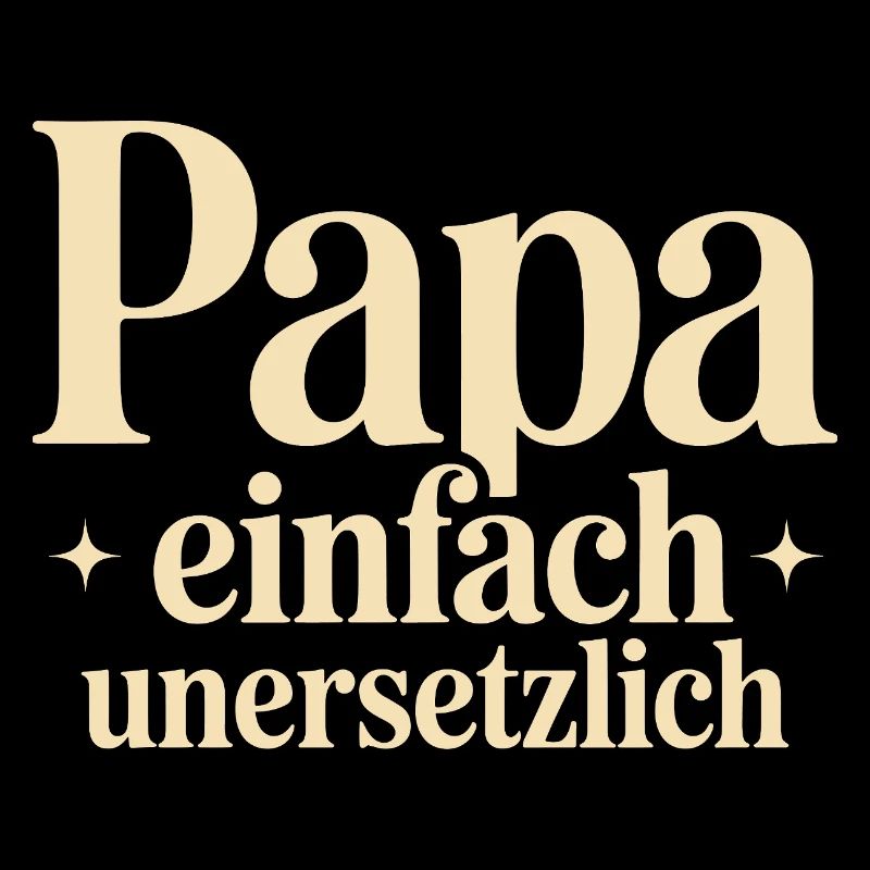 Väter Vatertag Lustig Papa Einfach Unersetzlich
