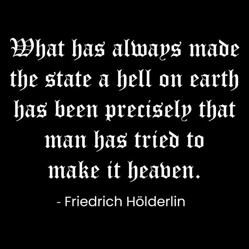 Gothic Quote by Hölderlin on State