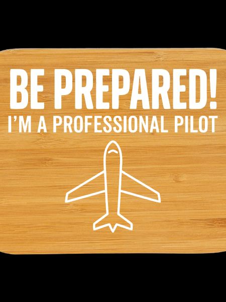 Be prepared pilot