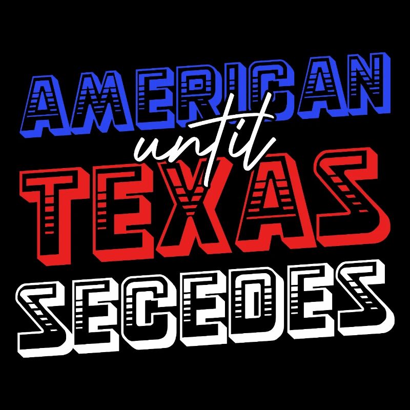 American Until Texas Secedes
