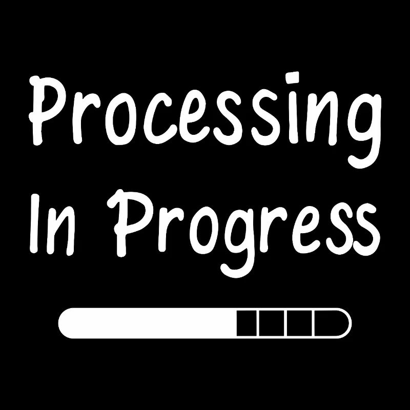 Processing In Progress Loading Bar Statement