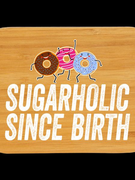 Sugarholic Donuts Since Birth