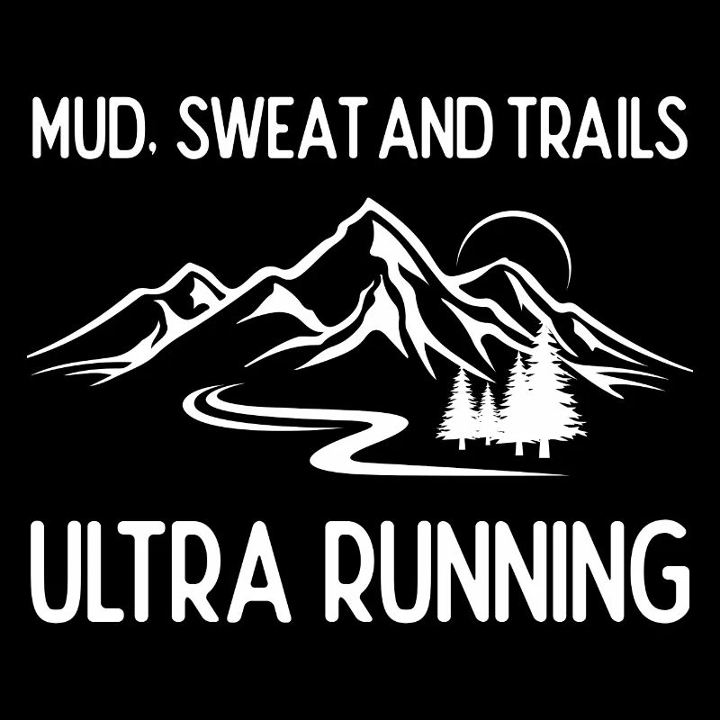 Ultra Running - Mud, Sweat and Trails