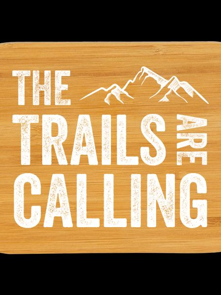 The Trails Are Calling