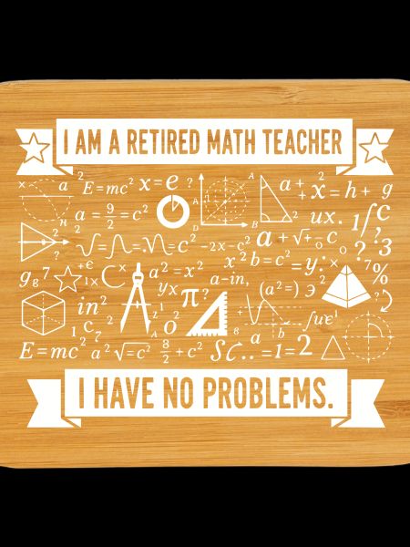 Retired Math Teacher Humor