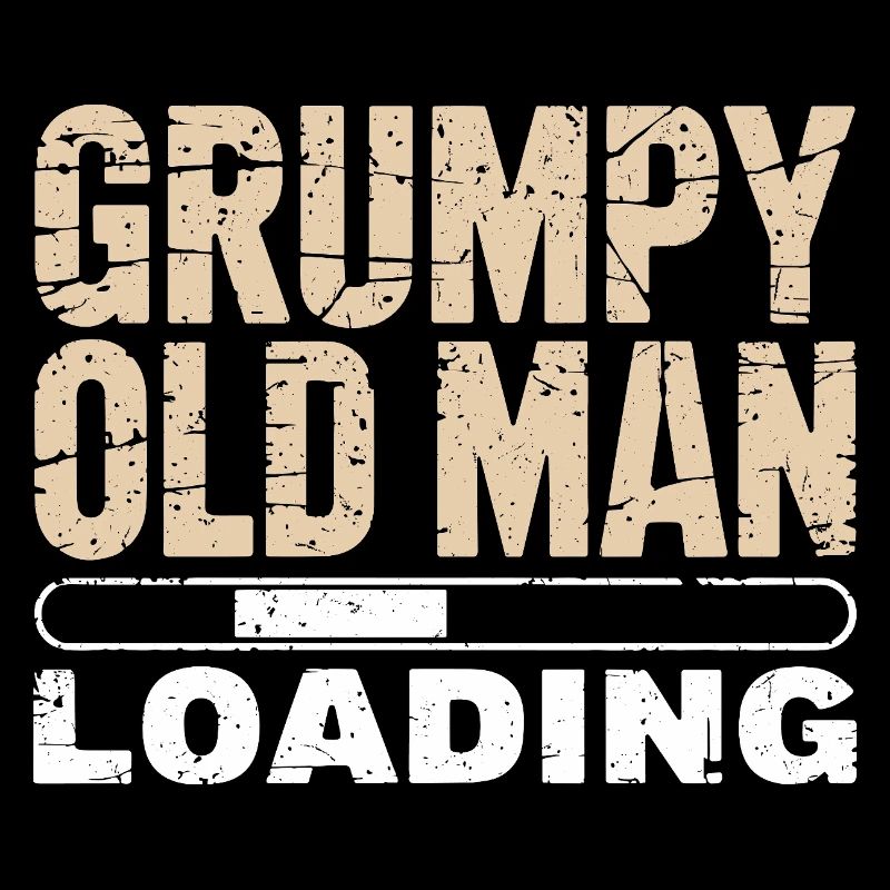 Grumpy Old Man Loading