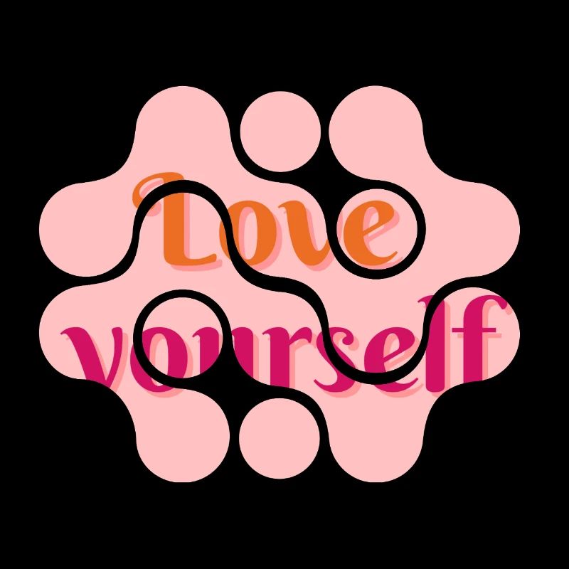 Love yourself