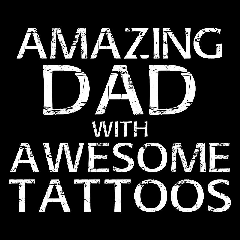 Inked And Awesome Tattooed Dad Funny Father Gift