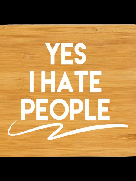 Yes I Hate People