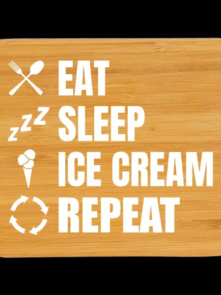 Eat Sleep Ice Cream Repeat
