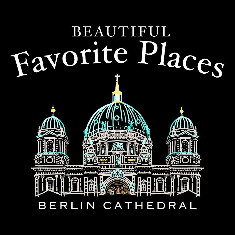 Cathédrale de Berlin, Beaux endroits préférés, Allemagne