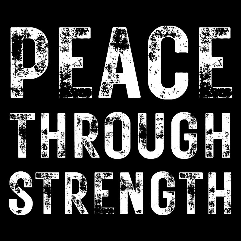 Peace Through Strength 