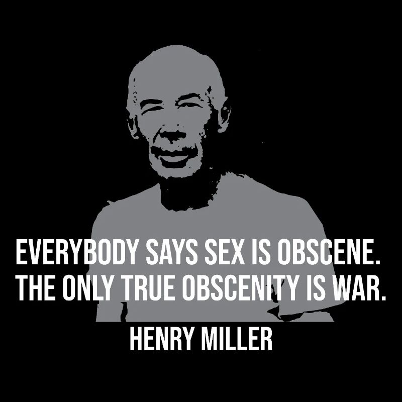 Citation de Henry Miller - Obscénité est la guerre Conception de la citation
