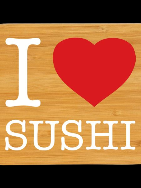 I LOVE SUSHI