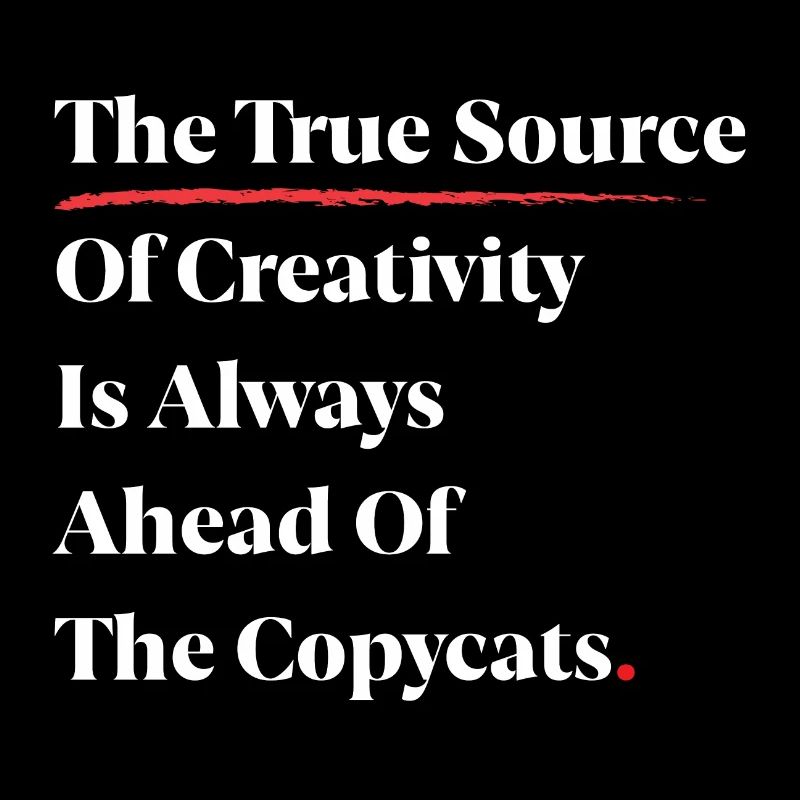 La vraie source de créativité est toujours devant [W]