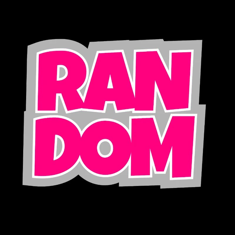 Random - chaotic and absolutely trendy.