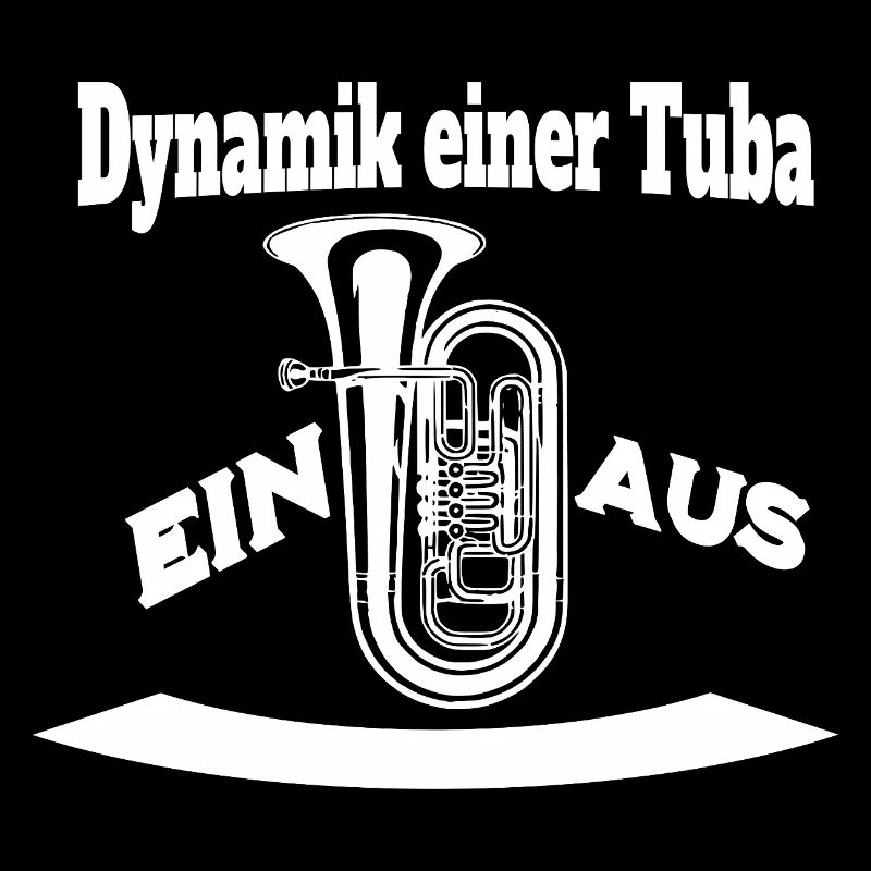 Dynamik einer Tuba - Ein oder Aus