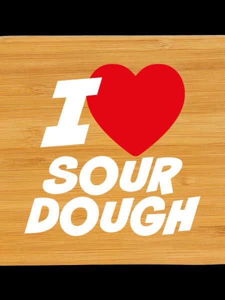 I love sourdough