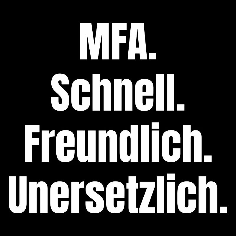 MFA : Rapide, sympathique, irremplaçable