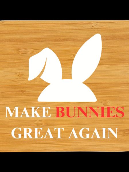 Make bunnies great again