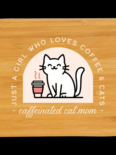 Cat mom and coffee lover