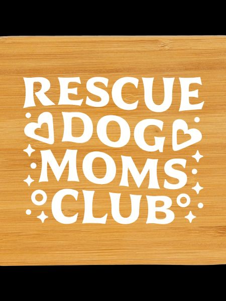 Rescue dog moms club