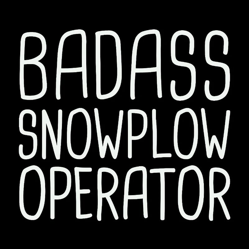Snowplow Operator Badass Schneepflugfahrer