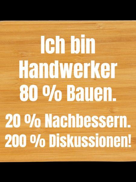 Ich bin Handwerker Spruch