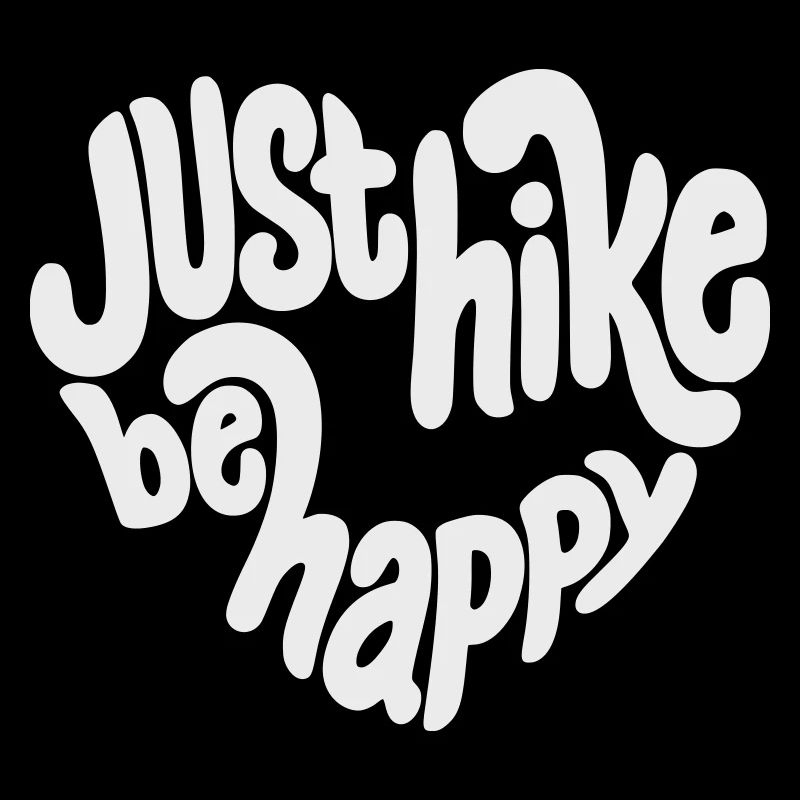 Just Hike Be Happy Schriftzug