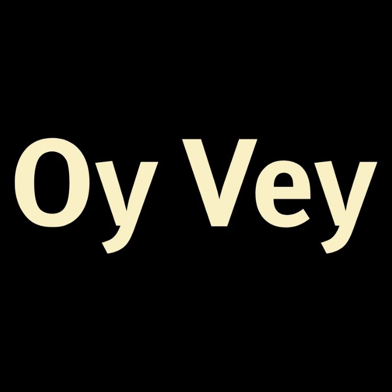Oy Vey Exclamation