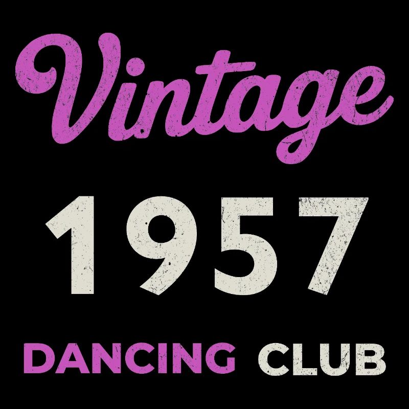 Vintage 1957 – Dancing Club Retro Birth Year
