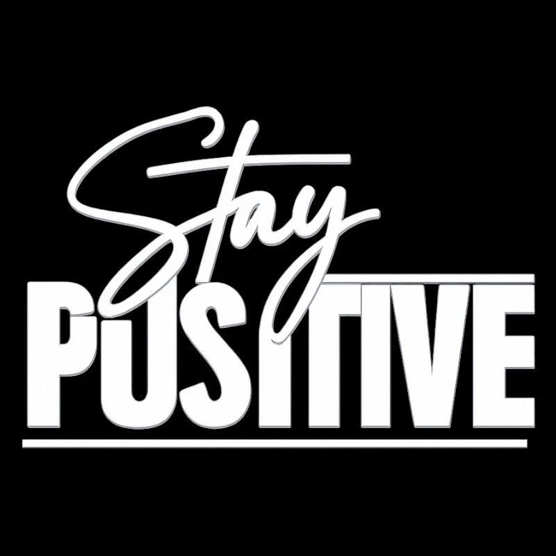 Restez positif