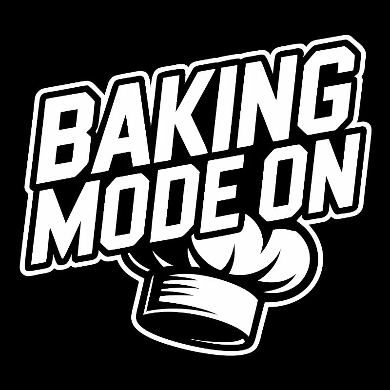 Baking Mode Active – Baker Style