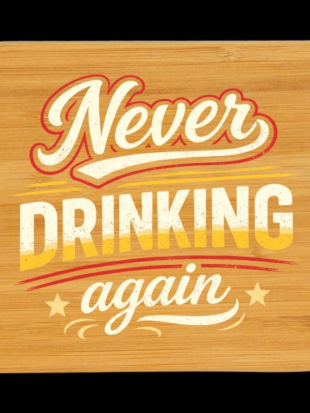 Never drink again – retro style