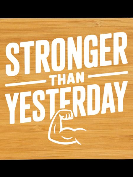 Stronger than Yesterday