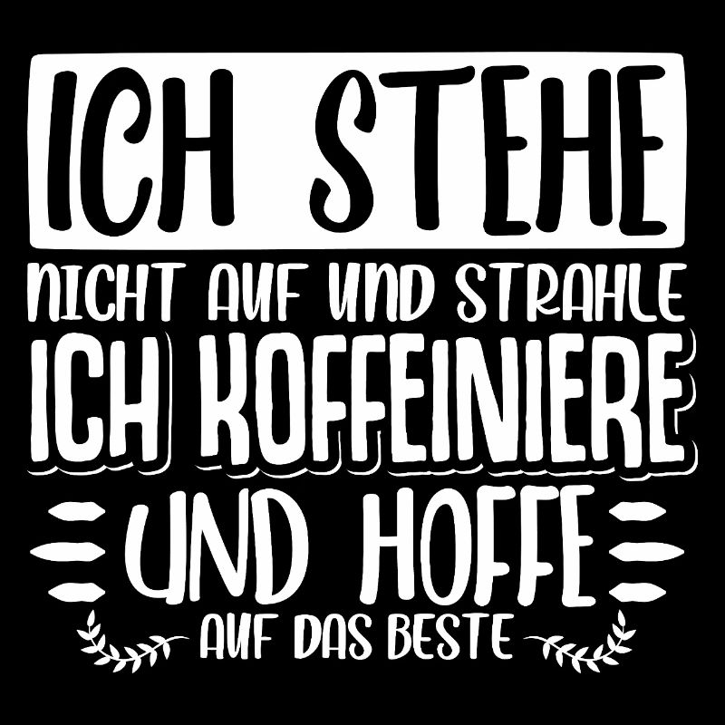 kaffee Spruch Kaffeetrinker kaffeeliebhaber