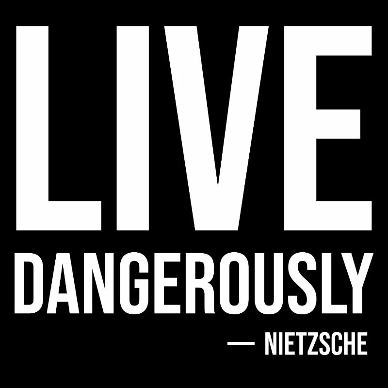 Live Dangerously Nietzsche Quote Tee