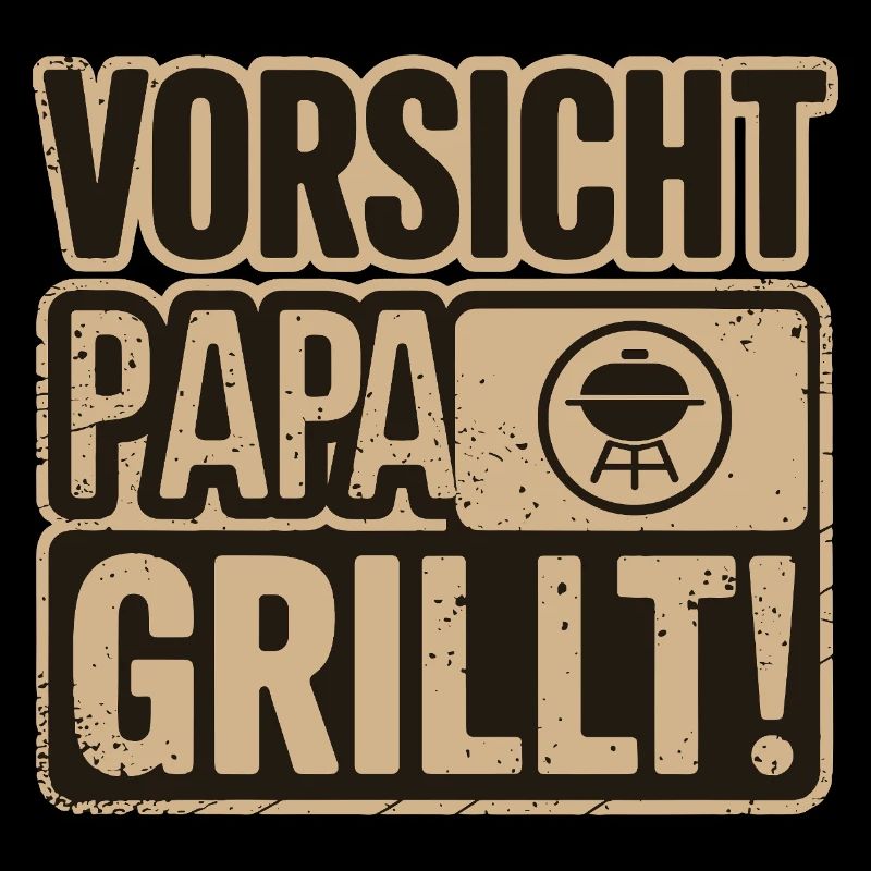 Caution Dad Grills BBQ Fun