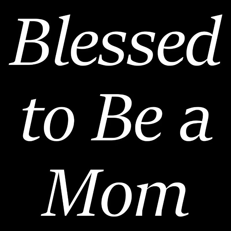 Blessd to Be a Mom