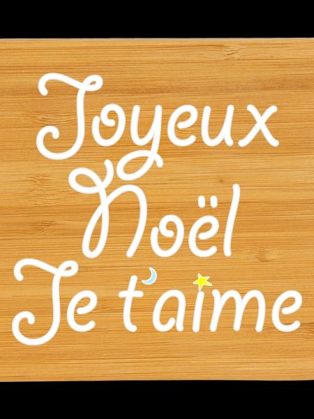 Joyeux Noël Je t'aime