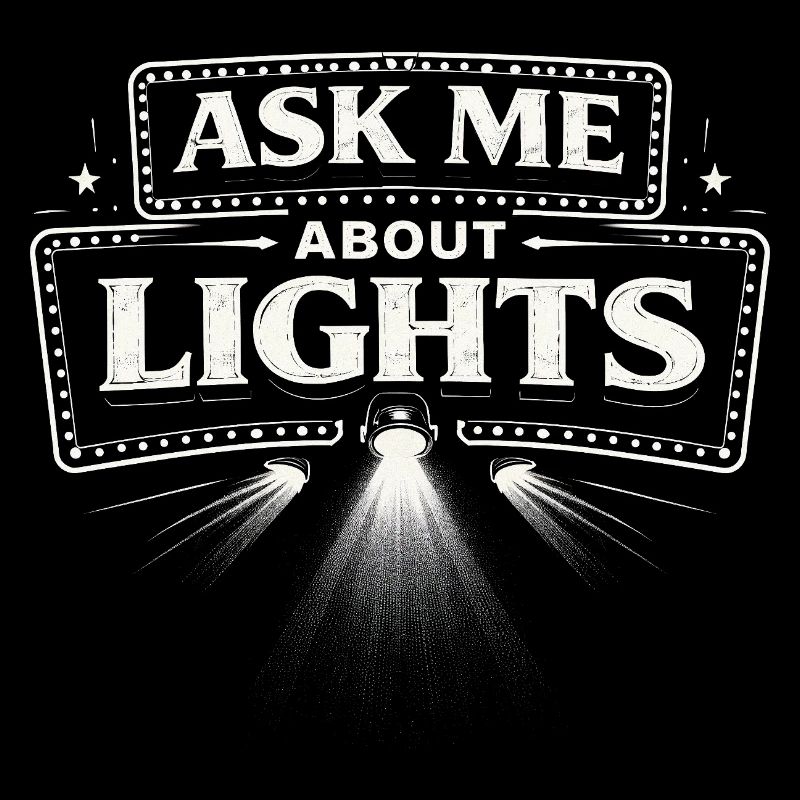 Lichttechniker Ask Me About Lights
