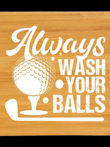 Golf - Always Wash Your Balls