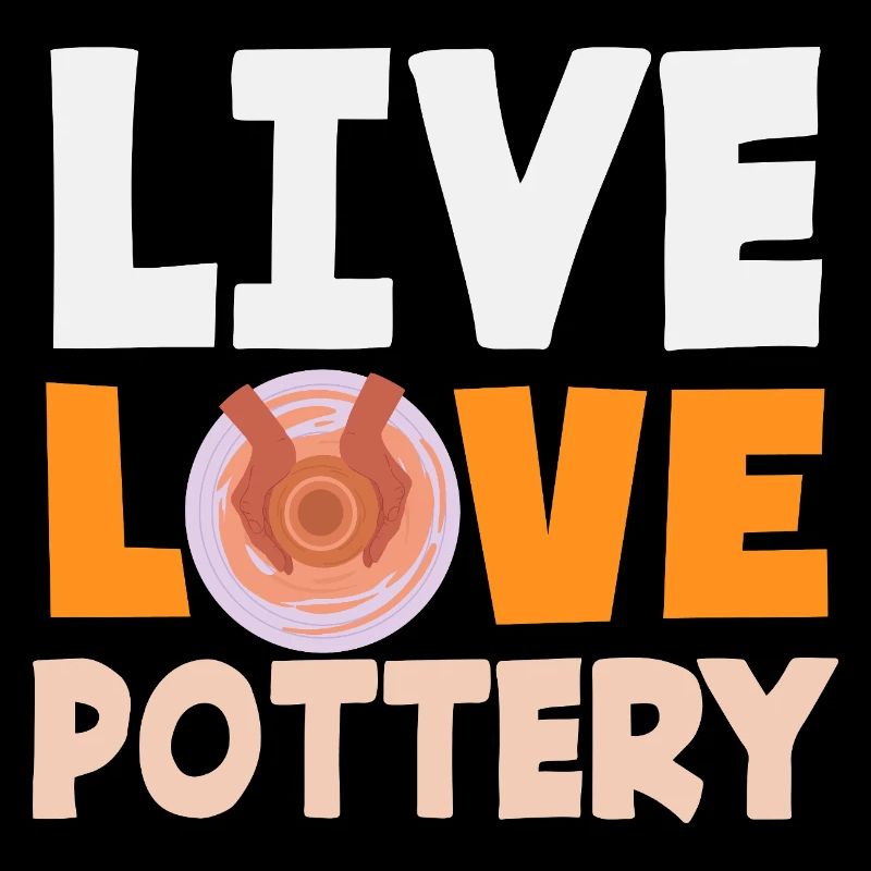 Live Love Pottery Art Lover