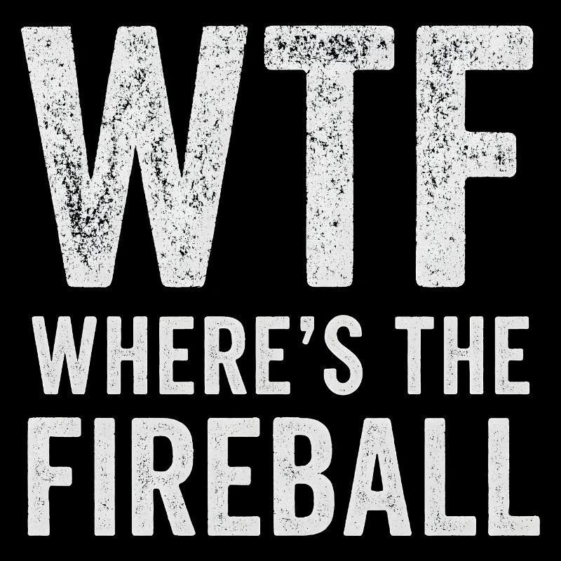 C’est quoi ce truc : Où est l’humour de la boule de feu