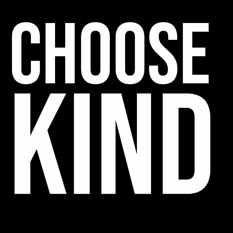 Choose kind bold typography design