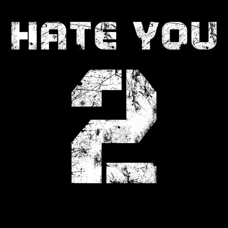 Hate You 2 Graphique de typographie audacieuse