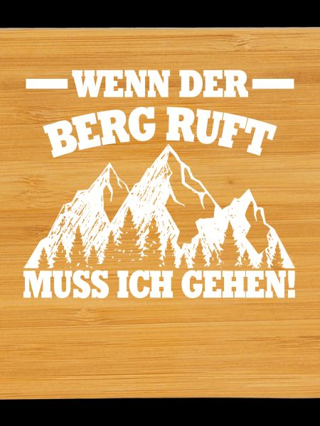 WENN DER BERG RUFT