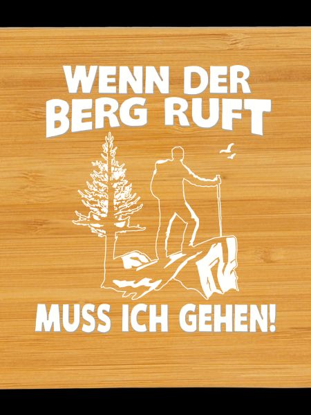 WENN DER BERG RUFT...