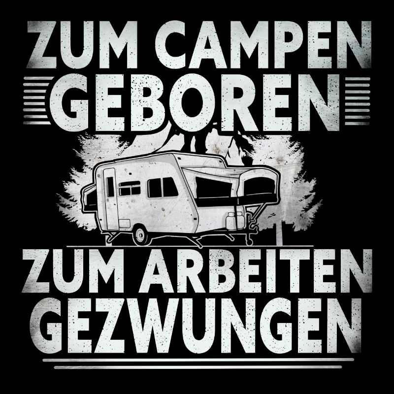 Born to Camp Forced To Work